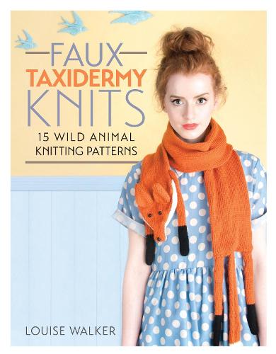 Faux Taxidermy Knits: 15 wild animal knitting patterns