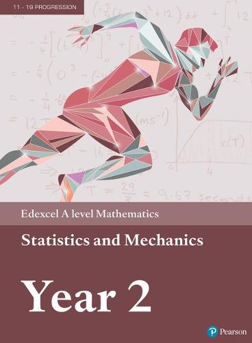 Edexcel A level Mathematics Statistics & Mechanics Year 2 Textbook + e-book (A level Maths and Further Maths 2017)