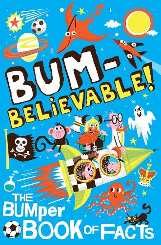Bumbelievable!: Getting to the Bottom of Facts!
