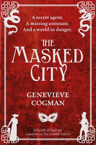 The Masked City: 2 (The Invisible Library Series)
