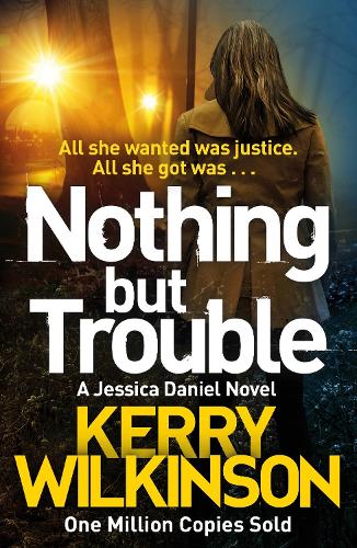 Nothing but Trouble (Jessica Daniel Series)