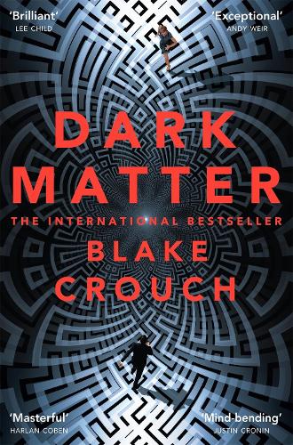 Dark Matter: The Most Mind-Blowing And Twisted Thriller Of The Year