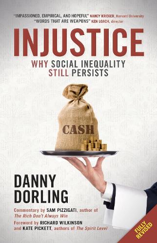 Injustice: Why Social Inequality Still Persists