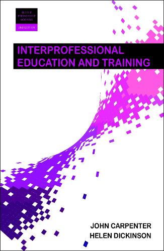 Interprofessional Education and Training (Better Partnership Working Series)