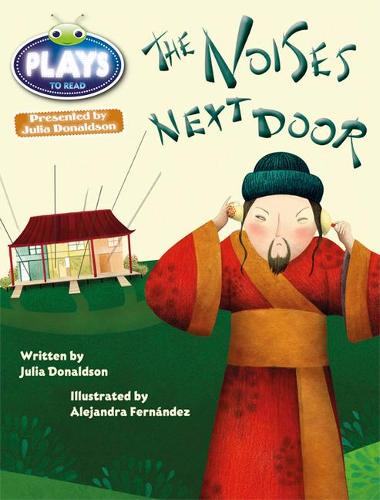 Julia Donaldson Plays the Noises Next Door (gold) (BUG CLUB)