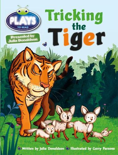 Julia Donaldson Plays Tricking the Tiger (turquoise) (BUG CLUB)