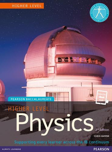 Pearson Baccalaureate Physics Higher Level Print and eBook Bundle for the IB Diploma (Pearson International Baccalaureate Diploma: International Editions)