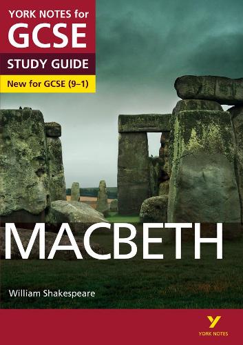 Macbeth: York Notes for GCSE (9-1) 2015