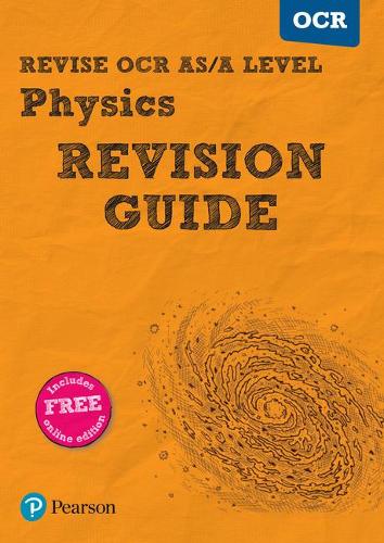 REVISE OCR AS/A Level Physics Revision Guide (REVISE OCR GCE Science 2015)