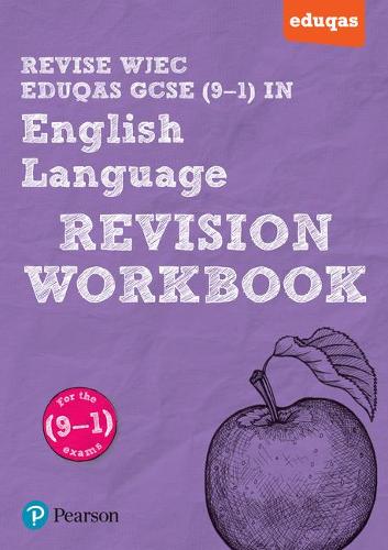 Revise WJEC Eduqas GCSE in English Language Revision Workbook: For the 2015 Qualifications (REVISE WJEC English GCSE 2015)