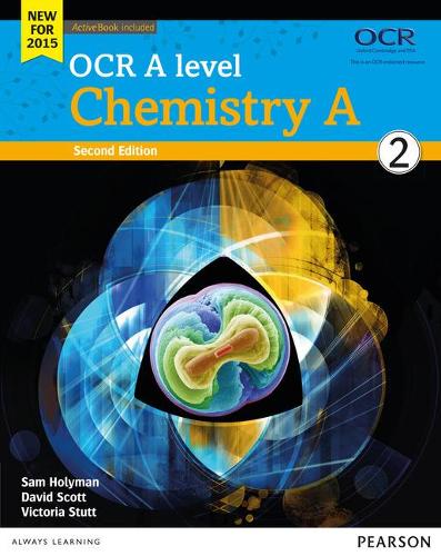 OCR A Level Chemistry A Student Book 2 + Activebook 2015: Student book 2 (OCR A Level Science (2015))