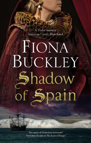 Shadow of Spain: 20 (An Ursula Blanchard mystery)