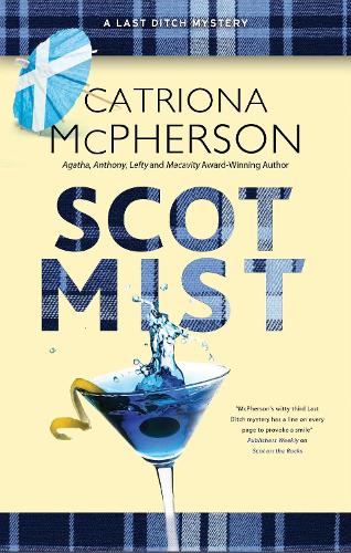 Scot Mist: 4 (A Last Ditch mystery)