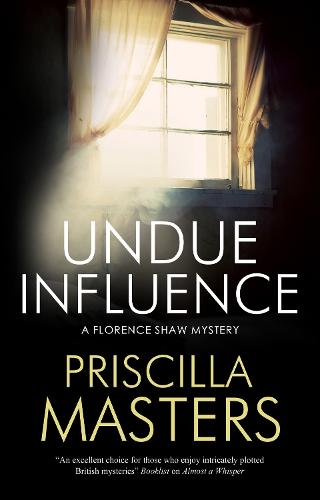 Undue Influence: 1 (A Florence Shaw mystery)
