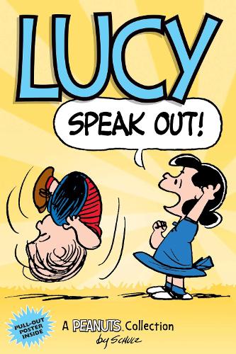 Lucy: Speak Out! (PEANUTS AMP Series Book 12): A PEANUTS Collection (Peanuts Kids)