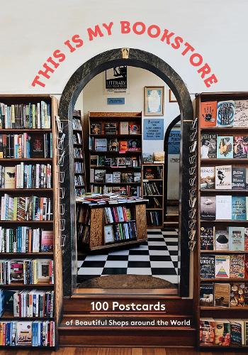 This Is My Bookstore: 100 Postcards of Beautiful Shops around the World