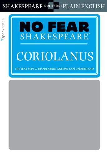 Coriolanus (No Fear Shakespeare): Volume 21