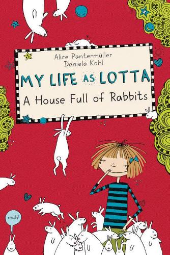My Life As Lotta A House Full Of Rabbits (My Life as Lotta)