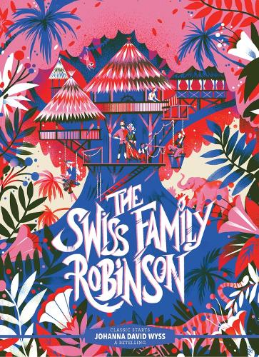 Classic Starts�: The Swiss Family Robinson (Classic Starts� Series)