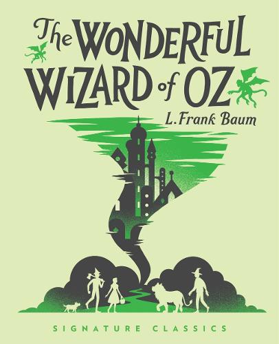 Wonderful Wizard of Oz (Children's Signature Classics)