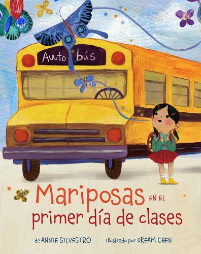 Mariposas en el primer d�a de clases (Spanish Edition)