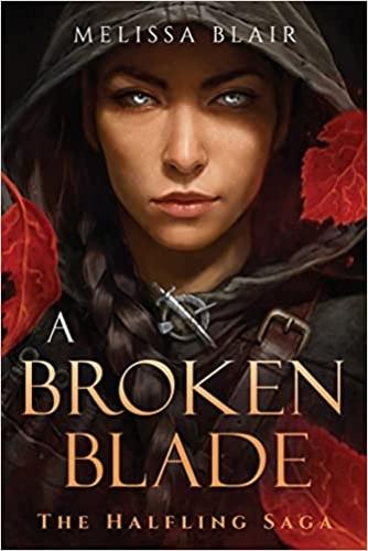 Broken Blade: 1 (The Halfling Saga)