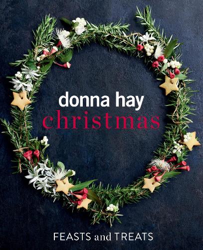 Donna Hay's Christmas Feasts and Treats