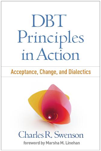 DBT® Principles in Action: Acceptance, Change, and Dialectics