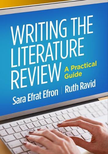 Writing the Literature Review: A Practical Guide