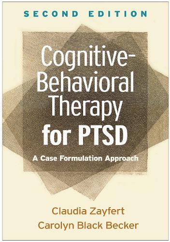 Cognitive-Behavioral Therapy for PTSD, Second Edition: A Case Formulation Approach (Guides to Individualized Evidence-Based Treatment)