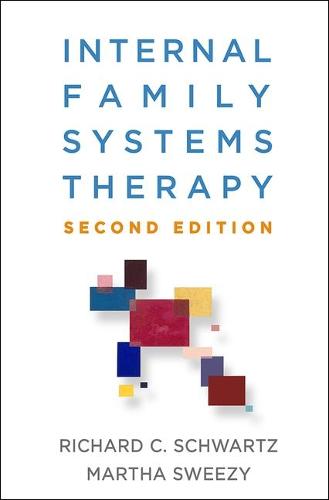 Internal Family Systems Therapy, Second Edition (The Guilford Family Therapy)