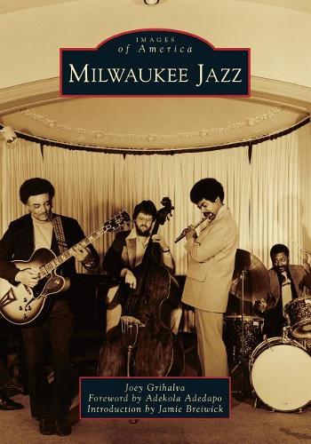 Milwaukee Jazz (Images of America)