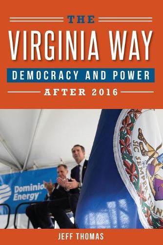 The Virginia Way: Democracy and Power After 2016