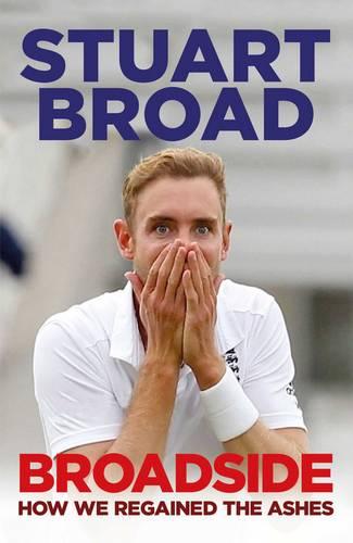 Broadside: How We Regained the Ashes
