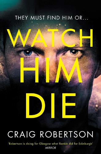 Watch Him Die: 'Truly difficult to put down�