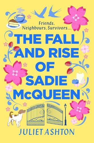 The Fall and Rise of Sadie McQueen: Cold Feet meets David Nicholls, with a dash of Jill Mansell