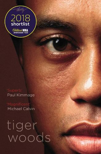 Tiger Woods: Shortlisted for the William Hill Sports Book of the Year 2018