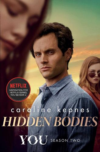 Hidden Bodies: The sequel to Netflix smash hit YOU (Volume 2) (YOU series)