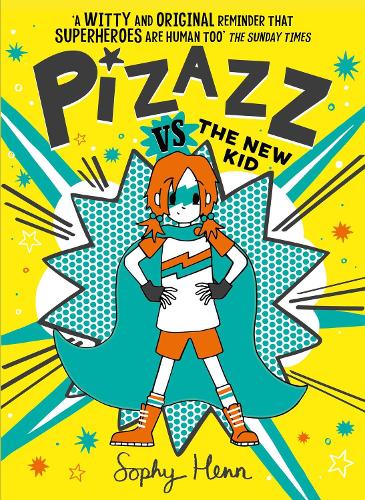 Pizazz vs the New Kid: The super awesome new superhero series! (Volume 2)