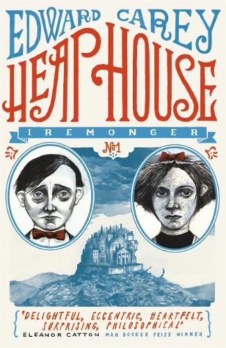 Heap House (Iremonger Trilogy)