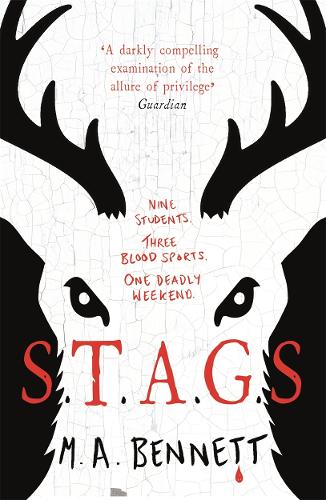 STAGS: Nine students. Three blood sports. One deadly weekend.