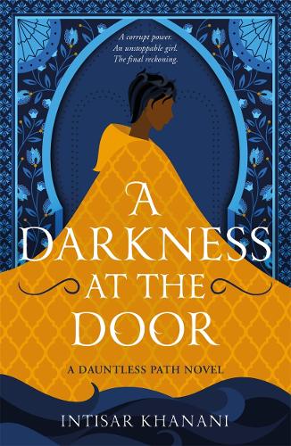 A Darkness at the Door: the thrilling sequel to The Theft of Sunlight! (Dauntless Path)