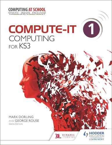 Compute It Student Book 1 (Computing for Ks3)