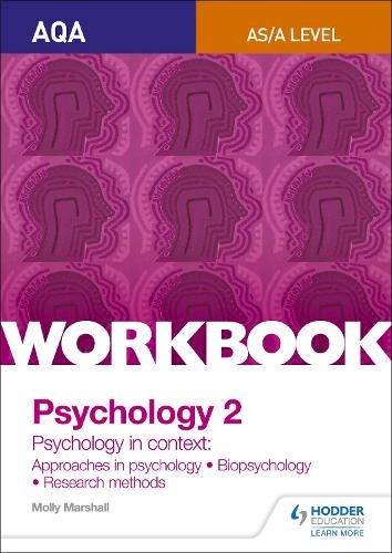 AQA Psychology for A Level Workbook 2: Approaches in Psychology, Biopsychology, Rresearch Methods (AQA A Level Psychology)