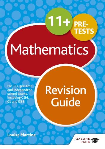 11+ Maths Revision Guide 2nd edition: For 11+, pre-test and independent school exams including CEM, GL and ISEB (Eurostars)