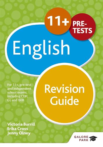 11+ English Revision Guide 2nd Edition: For 11+, pre-test and independent school exams including CEM, GL and ISEB