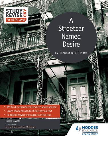 Study and Revise: A Streetcar Named Desire for AS/A-level (Study & Revise for As/a Level)