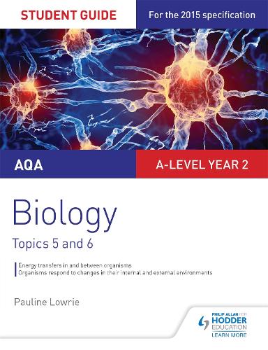 AQA A-level Biology Student Guide 3: Topics 5 and 6 (Edexcel a Level Student Guide)