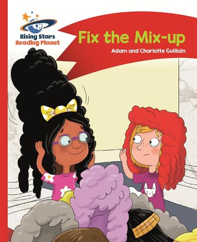 Reading Planet - Fix the Mix-up - Red A: Comet Street Kids (Rising Stars Reading Planet)