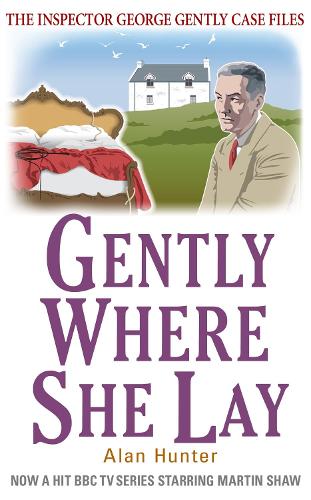 Gently Where She Lay (George Gently)